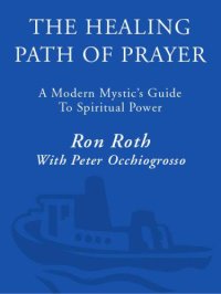 cover of the book The Healing Path of Prayer: A Modern Mystic's Guide to Spiritual Power