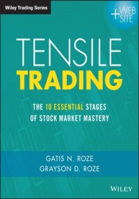 cover of the book Tensile trading: the 10 essential stages of stock market mastery