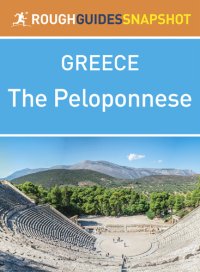 cover of the book Rough Guides Snapshot Greece: The Peloponnese