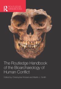 cover of the book The Routledge Handbook of the Bioarchaeology of Human Conflict