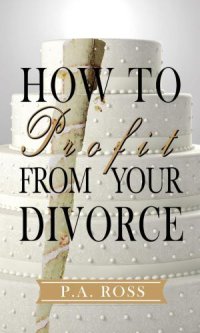 cover of the book How to profit from your divorce