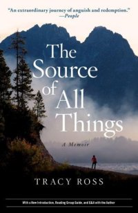 cover of the book The Source of All Things: A Memoir