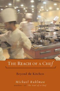 cover of the book The Reach of a Chef: Beyond the Kitchen