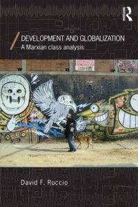 cover of the book Development and globalization: a Marxian class analysis