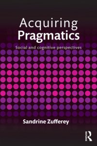 cover of the book Acquiring pragmatics: social and cognitive perspectives