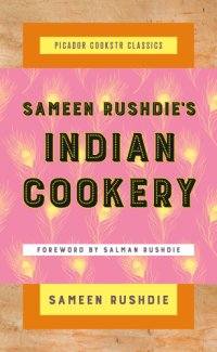 cover of the book Sameen Rushdie's Indian Cookery