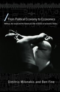 cover of the book From political economy to economics: method, the social and the historical in the evolution of economic theory