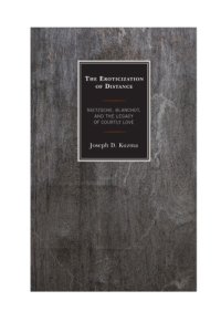 cover of the book The eroticization of distance: Nietzsche, Blanchot, and the legacy of courtly love