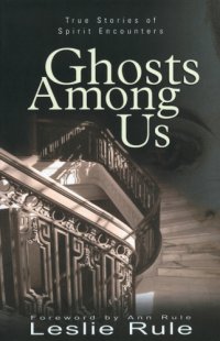 cover of the book Ghosts Among Us: True Stories of Spirit Encounters