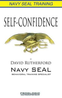 cover of the book Navy SEAL Training: Self-Confidence