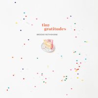 cover of the book Tiny Gratitudes