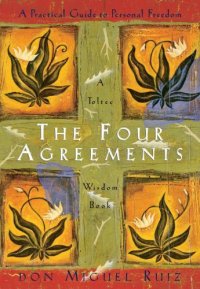 cover of the book The four agreements: a practical guide to personal freedom