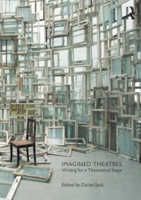 cover of the book Imagined theatres: writing for a theoretical stage