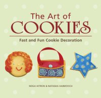 cover of the book The art of cookies: fast and fun cookie decoration