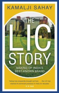 cover of the book The LIC Story: Making of Indias Best-known Brand