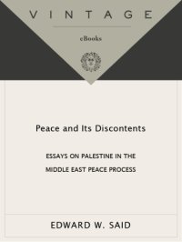 cover of the book Peace and its discontents: essays on Palestine in the Middle East peace process