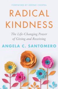 cover of the book Radical kindness: the life-changing power of giving and receiving