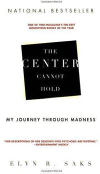 cover of the book The Center Cannot Hold: My Journey Through Madness