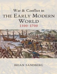 cover of the book War and conflict in the early modern world: 1500-1700