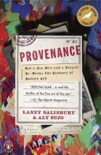 cover of the book Provenance: How a Con Man and a Forger Rewrote the History of Modern Art