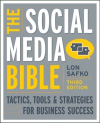 cover of the book Thesocial media bible: Tactics, tools & strategies for business success