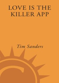 cover of the book Love Is the Killer App: How to Win Business and Influence Friends