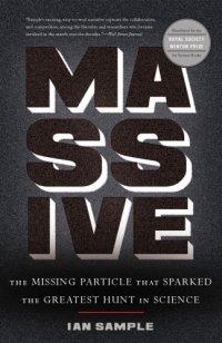 cover of the book Massive: the missing particle that sparked the greatest hunt in science