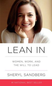 cover of the book Lean In: Women, Work, and the Will to Lead