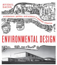 cover of the book Environmental Design: Architecture, Politics, and Science in Postwar America