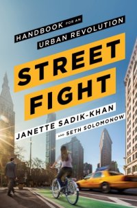 cover of the book Streetfight: handbook for an urban revolution