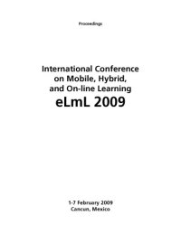 cover of the book 2009 International Conference on Mobile, Hybrid, and On-line Learning (El&ml 2009)