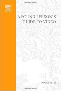 cover of the book Sound Person's Guide to Video