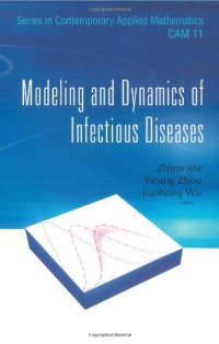 cover of the book Modeling and Dynamics of Infectious Diseases (Series in Contemporary Applied Mathematics)