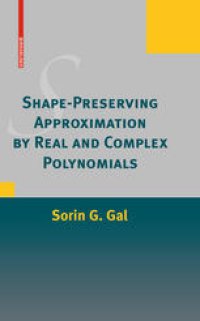 cover of the book Shape-Preserving Approximation by Real and Complex Polynomials