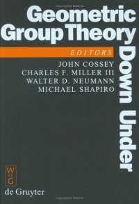 cover of the book Geometric Group Theory Down Under: Proceedings of a Special Year in Geometric Group Theory, Canberra, Australia, 1996