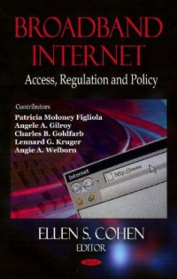 cover of the book Broadband Internet: Access, Regulation and Policy