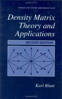 cover of the book Density Matrix Theory and Applications (Physics of Atoms and Molecules)