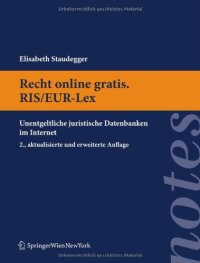 cover of the book Recht online gratis. RIS/EUR-Lex: Unentgeltliche juristische Datenbanken im Internet (Springer Notes Rechtswissenschaft) (German Edition)