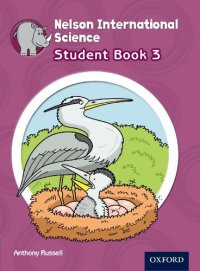 cover of the book Nelson International Science Student Book 3 (International Primary)