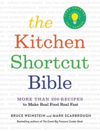 cover of the book The kitchen shortcut bible: more than 200 recipes to make real food fast