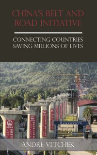 cover of the book China's Belt and Road Initiative: Connecting Countries Saving Millions of Lives