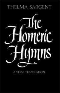 cover of the book The Homeric hymns: a verse translation