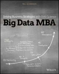 cover of the book Big data MBA: driving business strategies with data science