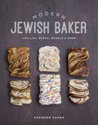 cover of the book Modern Jewish Baker: Challah, Babka, Bagels & More