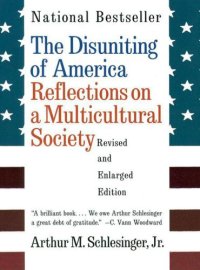 cover of the book The Disuniting of America: Reflections on a Multicultural Society