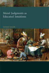 cover of the book Moral Judgments as Educated Intuitions: A Rationalist Theory of Moral Judgment (MIT Press)