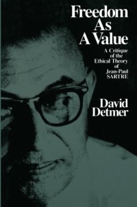 cover of the book Freedom As a Value: a Critique of the Ethical Theory of Jean-Paul Sarte