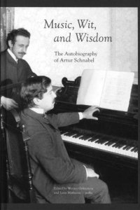 cover of the book Music, Wit, and Wisdom: The Autobiography of Artur Schnabel