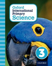 cover of the book Oxford International Primary Science Stage 3: Age 7-8 Student Workbook 3