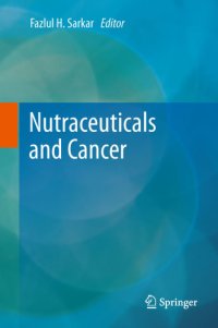 cover of the book Nutraceuticals and Cancer